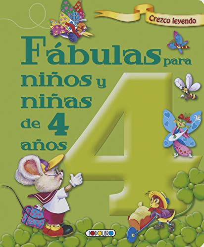 Fábulas para niños y niñas de 4 años (Crezco leyendo) Fábulas para niños y niñas de 4 años (Crezco leyendo)