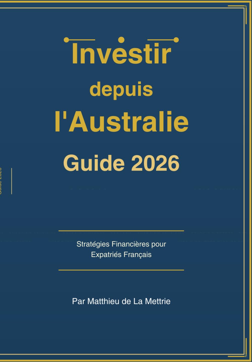 Investir depuis l'Australie - Guide 2026: Stratégies Financières pour Expatriés Français