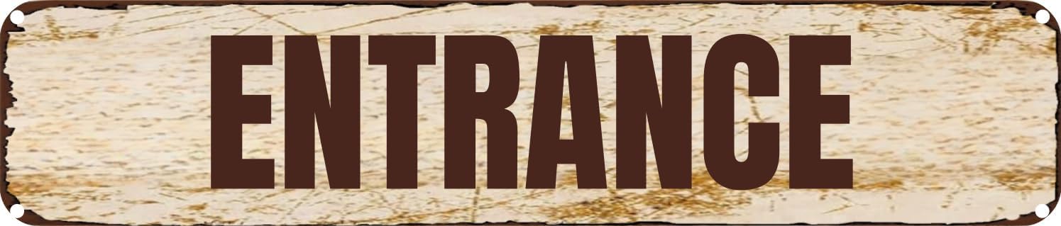 Vintage Tin Sign Retro Metal Wall Decor ENTRANCE Rustic Aluminum Plaque for Home,Bar,Kitchen,Garage,Man Cave 4x16 Inch