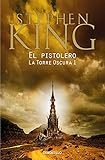  El pistolero (La Torre Oscura 1)