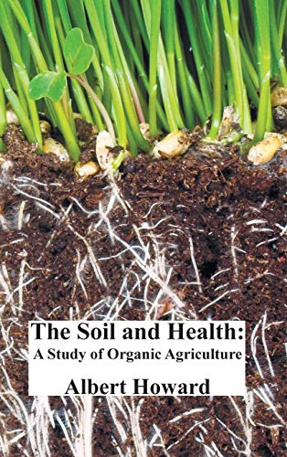 The Soil and Health: A Study of Organic...