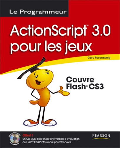 Télécharger Programmation de jeux avec ActionScript 3.0 PDF