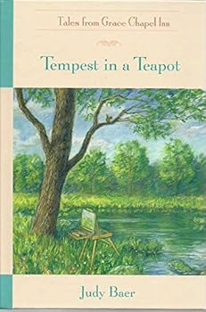 Hardcover Tempest in a Teapot (Tales From Grace Chapel Inn) Book
