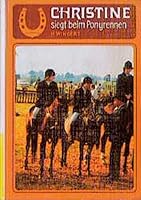 Christine siegt beim Ponyrennen 3483010122 Book Cover