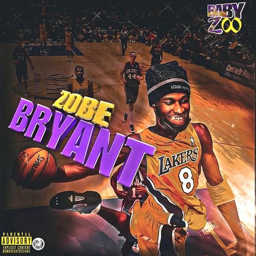 Zobe Bryant [Explicit] : Baby Zo: Amazon.de: Digital Music