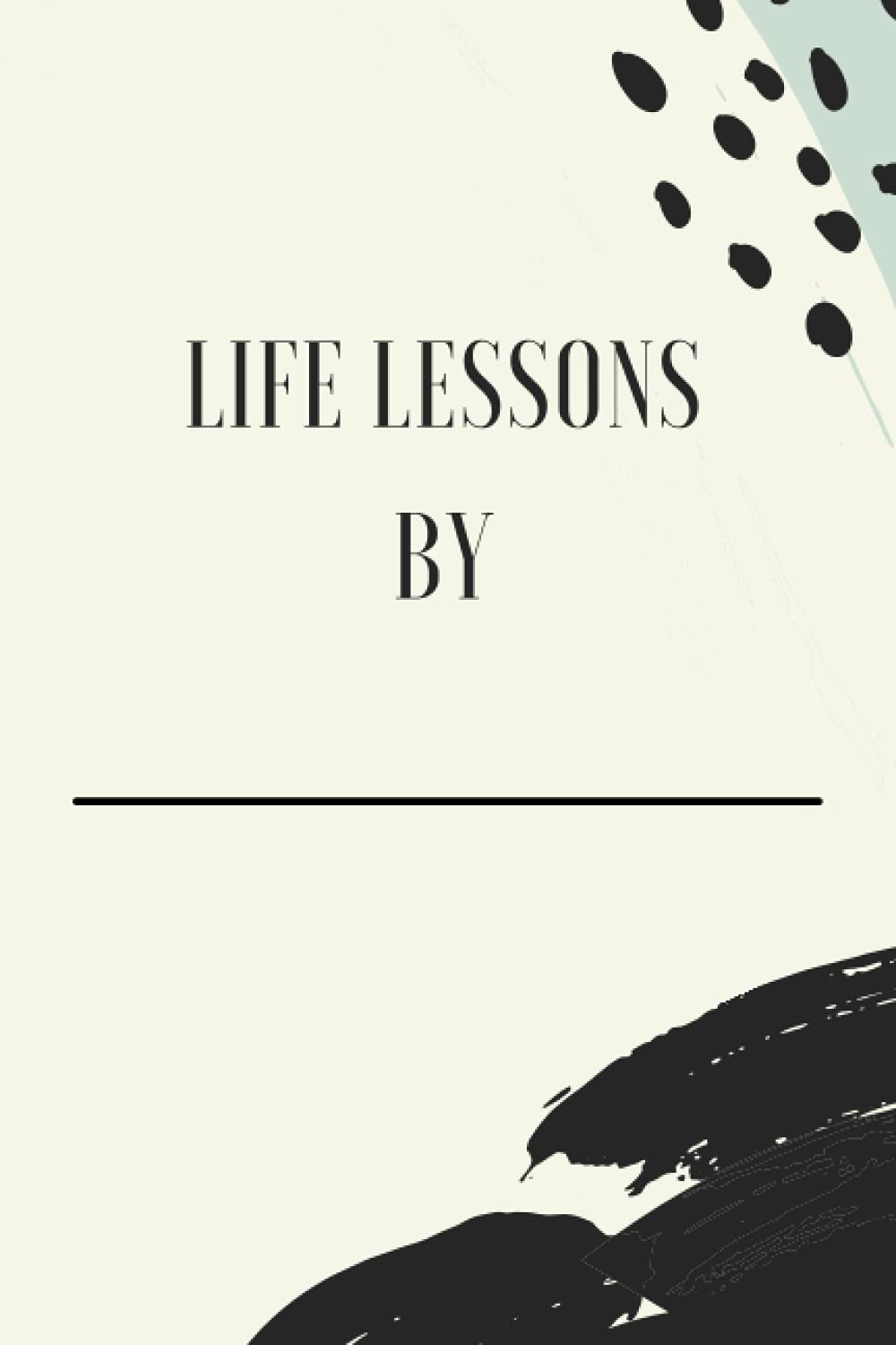 Life Lessons Journal Notebook