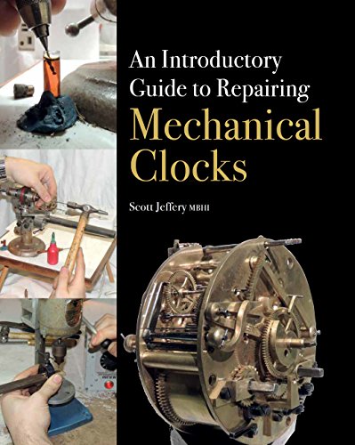 Télécharger Introductory Guide to Repairing Mechanical Clocks (English Edition) PDF