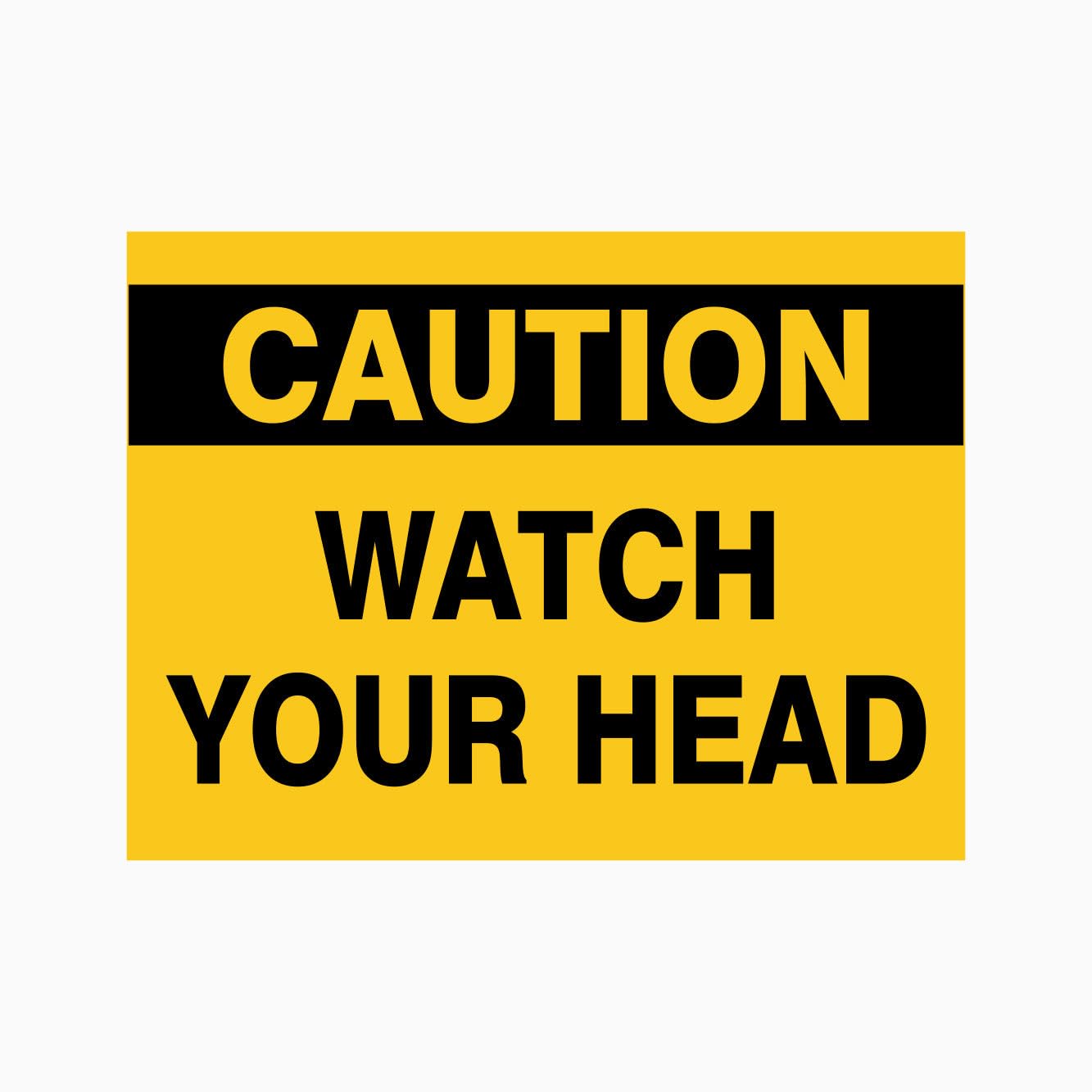 CAUTION WATCH YOUR HEAD Sign, 12x8 Metal Tin Sign, Low clearance, watch your head.