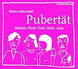  Pubertät: Mädchen - Pferde - Pickel - Mofas - Jungs (Wahre Leidenschaft)