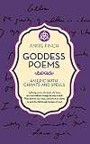 The Goddess Poems: An Epic with Chants and Spells