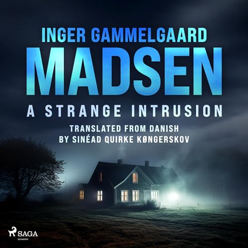 A Strange Intrusion by Inger Gammelgaard Madsen, Sinéad Quirke Køngerskov - Übersetzer episode artwork