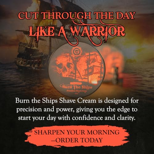 Image of Shave Cream for Men | Burn The Ships Premium 4oz | Hydrating & Lathering Shaving Cream for Wet Shaving Sensitive Skin Beard Softening Natural Ingredients | Use Shaving Brush For Smooth Razor Glide