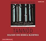 Tannöd: Die Lesung: 3 CDs - Andrea Maria Schenkel