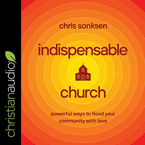 Indispensable Church by Chris Sonksen episode artwork