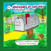 The Adventures At Daisy Acres: Little Buel gets a puppy! 057864391X Book Cover