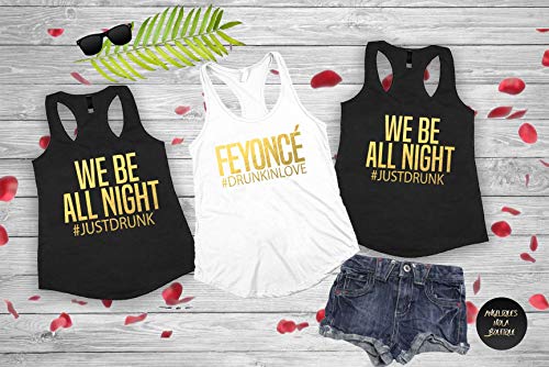 Feyonce Shirt, We Be All Night Shirts 