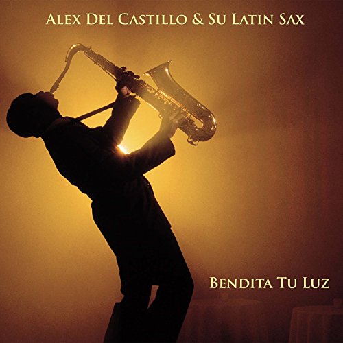 Alex del Castillo y su Latin Sax