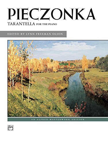 Tarantella Intermediate Piano Solo Alfred Masterwork Edition Kindle Edition By Pieczonka Albert Olson Lynn Freeman Arts Photography Kindle Ebooks Amazon Com Tarantella Intermediate Piano Solo Alfred Masterwork Edition Kindle Edition By Pieczonka Albert Olson Lynn Freeman Arts Photography Kindle Ebooks Amazon Com