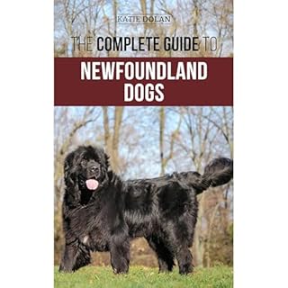 The Complete Guide to Newfoundland Dogs Audiolibro Por Katie Dolan arte de portada