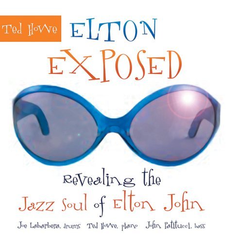 Elton Exposed - Revealing the Jazz Soul of Elton John