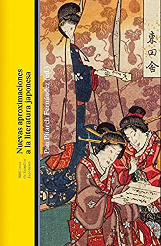 Nuevas Aproximaciones A La Literatura Japonesa (SIN COLECCION)