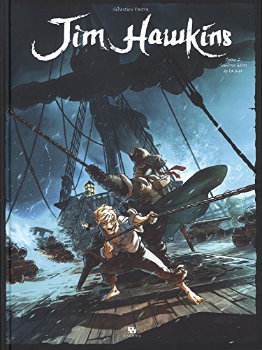 Télécharger Jim Hawkins, Tome 2 : Sombres héros de la mer Francais PDF