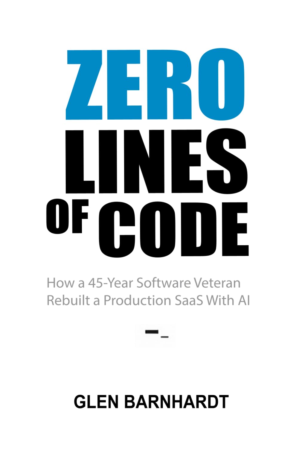 Zero Lines of Code: How a 45-Year Software Veteran Rebuilt a Production SaaS with AI