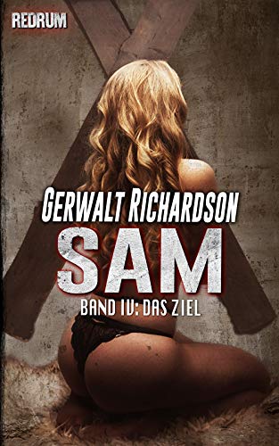 Sam: Das Ziel - Ein packender SM-Thriller (Die Abenteuer der bemerkenswerten Sam Coen 4) für 4,99 EUR bei amazon.de Bild: Sam: Das Ziel - Ein packender SM-Thriller (Die Abenteuer der bemerkenswerten Sam Coen 4) für 4,99 EUR bei amazon.de