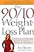 The 90/10 Weight-Loss Plan: A Scientifically Designed Balance of Healthy Foods and Fun Foods