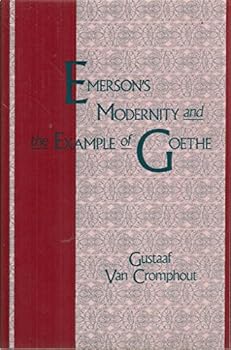 Hardcover Emerson's Modernity and the Example of Goethe Book