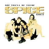 Say You'll Be There 歌詞