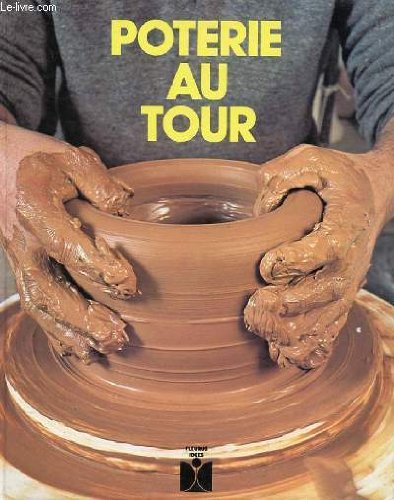 Télécharger Poterie au tour (Fleurus idées) Livre eBook France