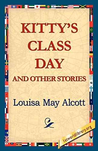Kitty's Class Day and Other Stories