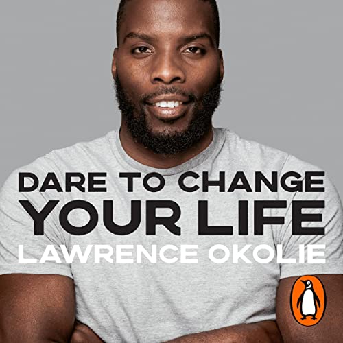 Dare to Change Your Life by Lawrence Okolie episode artwork