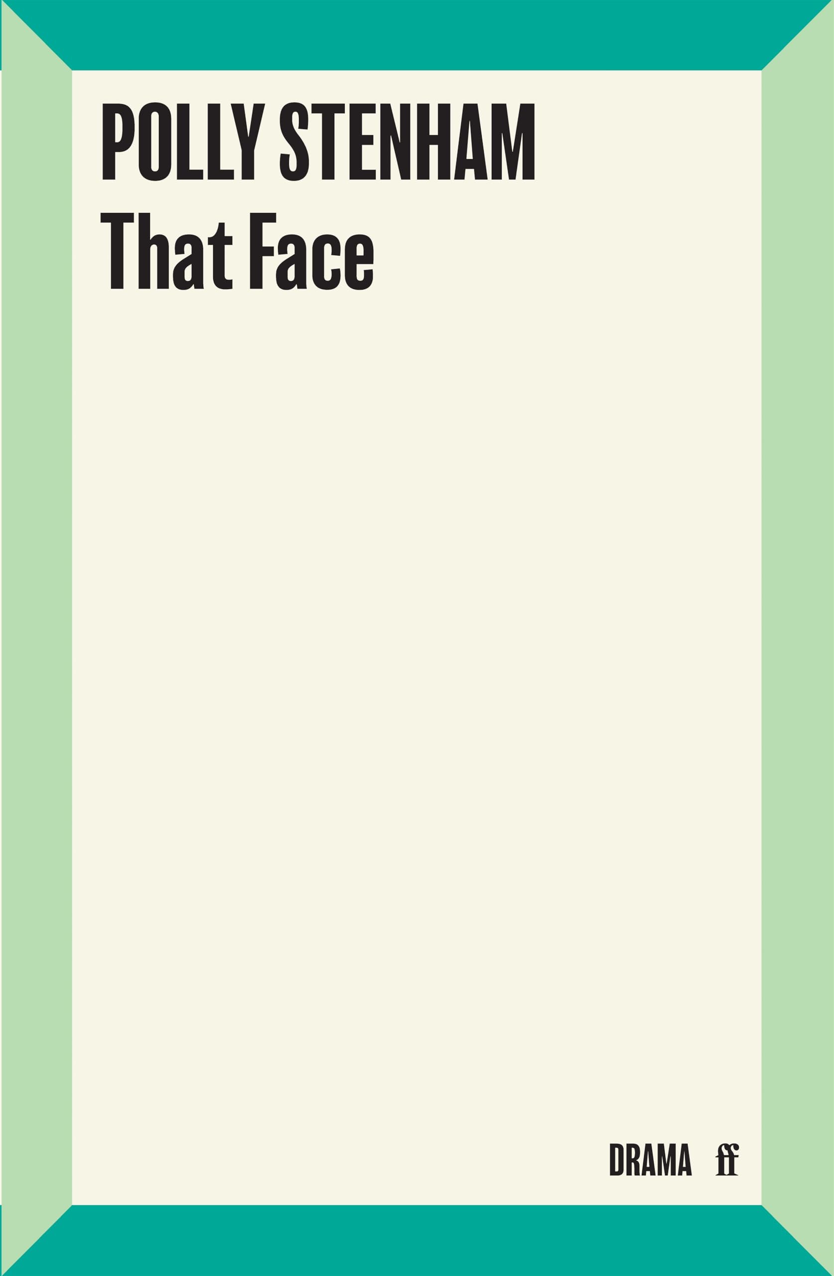 That Face by Polly Stenham PAPERBACK 9780571244218
