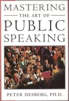 Mastering the art of public speaking 0760714126 Book Cover