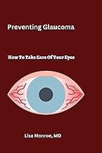 Preventing Glaucoma: How to Take Care of Your Eyes