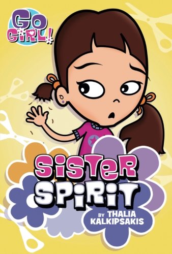 Sister Spirit: 3 (Go Girl!)