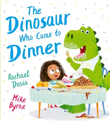THE DINOSAUR WHO CAME TO DINNER (PB)