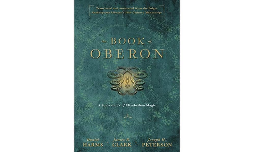The Book of Oberon: A Sourcebook of Elizabethan Magic