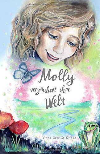 Molly verzaubert ihre Welt Molly verzaubert ihre Welt