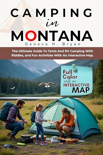 CAMPING IN MONTANA: The Ultimate Guide To Tents And RV...