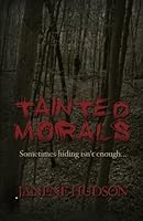 Tainted Morals 1461092655 Book Cover