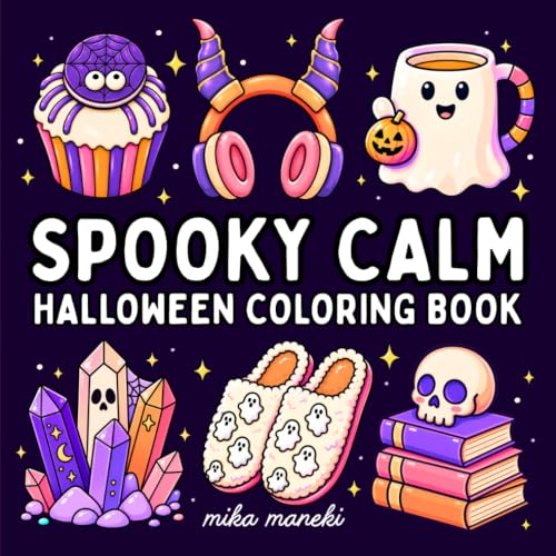 Spooky Calm Halloween Coloring Book: Cute and Creepy Illustrations for Adults, Teens and Kids | Boo Basket Stuffer and Adorable Witchy Gift (Cozy Things Coloring) image 2
