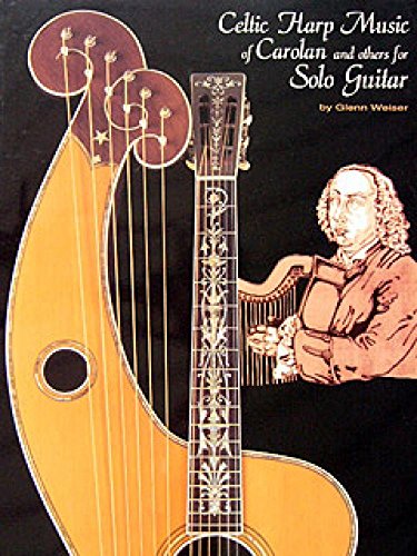 Celtic Harp Music of Carolan and Others for Solo Guitar