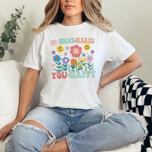 Retro Floral T-Shirt, Vintage Inspired Graphic Tee, Positive Message Shirt, Do What Makes You Happy T-Shirt, Summer Casual Top - Comfort Colors T-Shirt White2