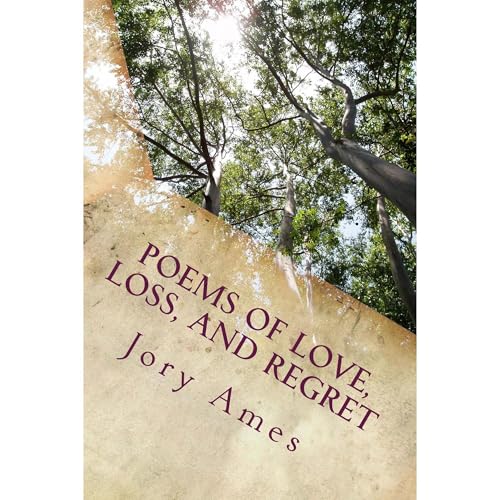 Poems of Love, Loss, and Regret by Jory Ames episode artwork