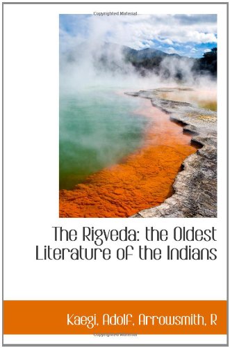 BiblioBazaar The Rigveda: the Oldest Literature of the Indians