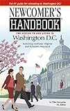 Newcomer's Handbook for Moving to and Living in Washington, DC Including Northern Virginia and Suburban Maryland