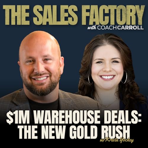 $1M Warehouse Deals: The New Gold Rush w/Krista Yockey
